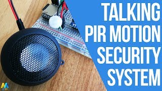 How to Make a Talking PIR Motion Security System [upl. by Olinad47]