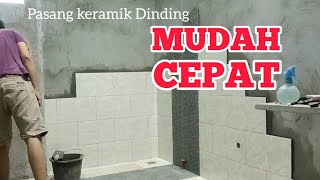 Cara MUDAH pasang keramik dinding kamar mandi [upl. by Eruot]