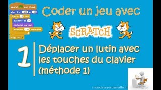 Coder un jeu avec Scratch  Episode 1 [upl. by Moria290]