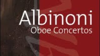 Albinoni Oboe Concertos [upl. by Flemings567]