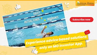 Experience advice based solutions from Motilal Oswal on MO Investor App [upl. by Ecirehs]