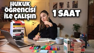 BENİMLE ÇALIŞ 1 SAAT  HUKUK ÖĞRENCİSİYLE EŞZAMANLI ÇALIŞMAK [upl. by Clio]