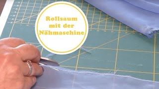 Rollsaum mit der Nahmaschine nähen  ohne Overlock [upl. by Atterrol]