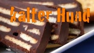 Kalter Hund Rezept [upl. by Gonzalez]