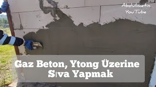 GAZ BETON ÜZERİNE SIVA YAPMAK YTONG DUVAR SIVASI [upl. by Ynnej]