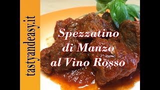 Spezzatino di Manzo al Vino Rosso  Ricetta Veloce [upl. by Tobiah]