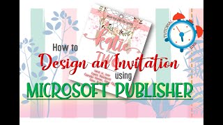 How to Design an Invitation Using Microsoft Publisher [upl. by Ruthann831]