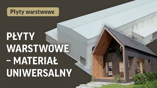 Płyty warstwowe szkolenie  Odc 10 quotPłyty warstwowe  materiał uniwersalnyquot [upl. by Avrit]