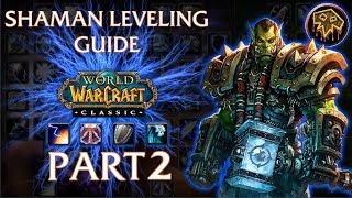 ClassicVanilla WoW Shaman Leveling Guide  Part 2 [upl. by Dannel]