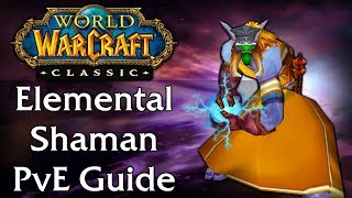 Classic WoW Elemental Shaman PvE Guide [upl. by Nakah468]