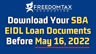 Download Your SBA EIDL Loan Contract Documents Before May 16 2022 [upl. by Nagey838]