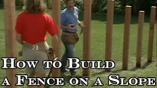 How to Build a Fence on a Slope [upl. by Gottfried]