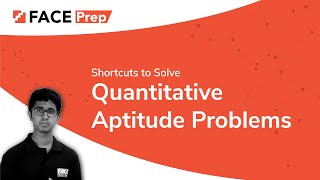 Shortcuts to Solve Quantitative Aptitude Problems Easily  FACE Prep [upl. by Petronia]