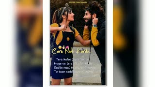 Care Nahi Karda Whatsapp Status  Teri Har Baat Ko Mai Serious Leti Hu StatusInstagram Story Status [upl. by Salkcin]