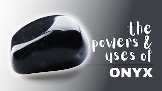 Onyx Spiritual Meaning Powers And Uses [upl. by Emerson101]