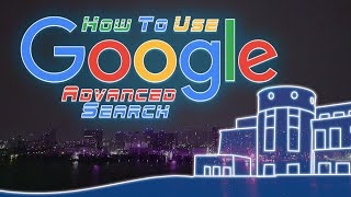 How to Use Google Advanced Search [upl. by Macomber]