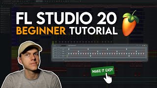 FL Studio 20 Beginner Tutorial  Complete Guide to Producing Beats [upl. by Hammel]