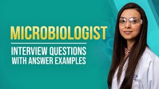 Microbiologist Interview Questions and Answer Examples [upl. by Emil]