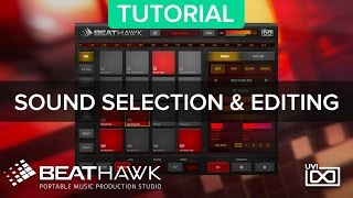 UVI BeatHawk Tutorial  Sound Selection amp Editing [upl. by Yrelbmik]