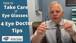 How to take care of glasses 4 Eye Doctor Tips [upl. by Tneciv997]