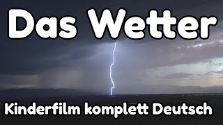 Erklärfilm das Wetter Strum Schnee Regen Sonne Wind [upl. by Urbana578]