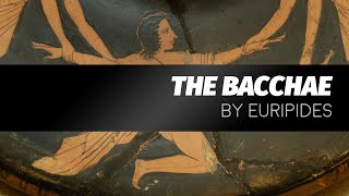 The Bacchae [upl. by Halley]