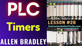 PLC Training 26  Introduction to Timers  Allen Bradley PLC Course for Beginners [upl. by Aker]