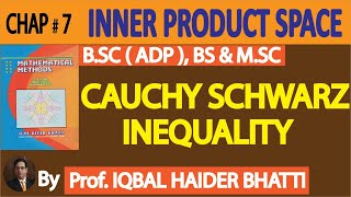 Ch 7 Inner Product CAUCHY SCHWARZ InequalityMathematical Method by SM Yusuf Lec 4 [upl. by Marji539]