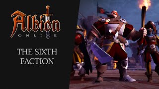 Albion Online  The Sixth Faction [upl. by Teak]