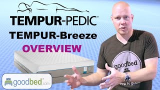 TempurPedic Breeze Mattresses 20192023 EXPLAINED by GoodBedcom [upl. by Kerby]