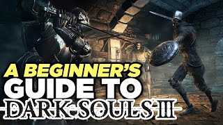 9 Tips for Dark Souls III Beginners [upl. by Mathew]