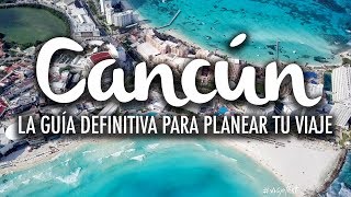 Cancún la guía definitiva para planear tu viaje [upl. by Heather]