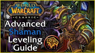 Classic WoW Advanced Shaman Leveling Guide [upl. by Droffig74]