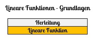 4 Lineare Funktionen Grundlagen  Lineare Funktion Herleitung [upl. by Sofie649]