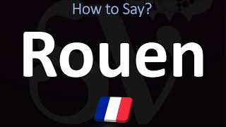 How to Pronounce Rouen CORRECTLY [upl. by Ciprian]