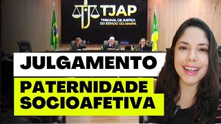 JULGAMENTO PATERNIDADE SOCIOAFETIVA [upl. by Eeluj90]